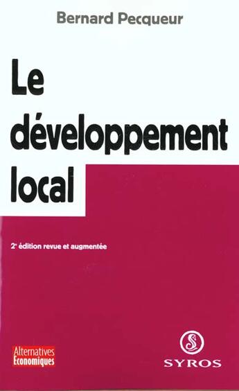 Couverture du livre « Le développement local pour une économie des territoires » de Bernard Pecqueur aux éditions Syros