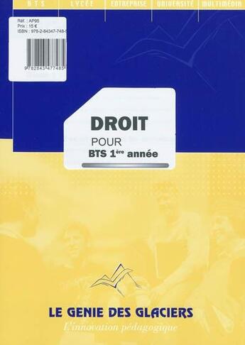 Couverture du livre « Droit pour BTS 1ère année » de Bapteste et Voisin aux éditions Genie Des Glaciers