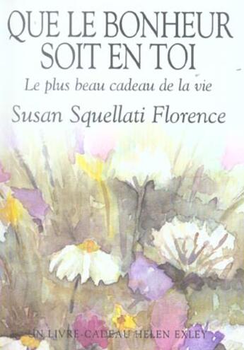 Couverture du livre « Que le bonheur soit en toi » de Susan Florence aux éditions Exley