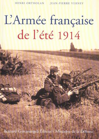 Couverture du livre « L' armee francaise de l'ete 1914 » de Ortholan/Verney aux éditions Bernard Giovanangeli