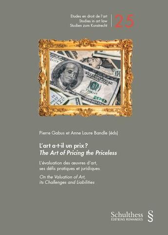 Couverture du livre « L'art a-t-il un prix ? » de Anne-Laure Bandle et Pierre Gabus aux éditions Schulthess