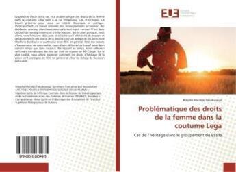 Couverture du livre « Problematique des droits de la femme dans la coutume lega » de Mundjo Takubusoga B. aux éditions Editions Universitaires Europeennes