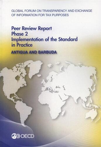 Couverture du livre « Antigua and Barbuda ; phase 2 implementation on the standard in practice (édition 2014) » de Ocde aux éditions Ocde