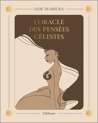 Couverture du livre « L'oracle des pensées célestes » de Jade Marsura aux éditions Ellebore