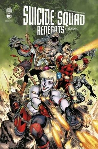 Couverture du livre « Suicide squad - renégats Tome 1 : hécatombe » de Tom Taylor et Bruno Redondo aux éditions Urban Comics