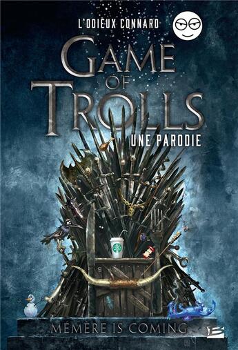 Couverture du livre « Game of trolls ; une parodie l'odieux connard » de L'Odieux Connard aux éditions Bragelonne