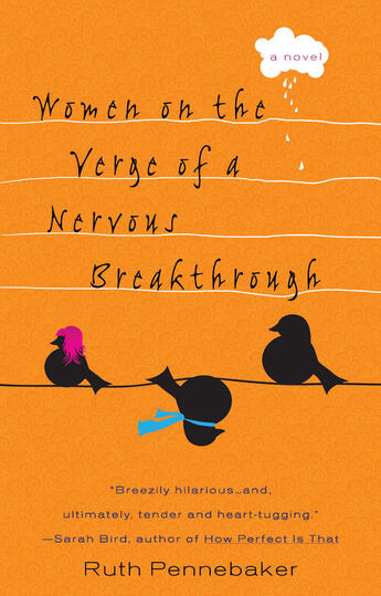 Couverture du livre « Women on the Verge of a Nervous Breakthrough » de Pennebaker Ruth aux éditions Penguin Group Us