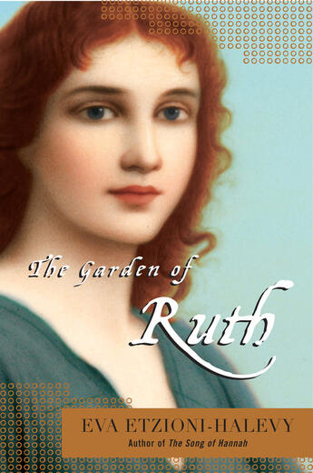 Couverture du livre « The Garden of Ruth » de Etzioni-Halevy Eva aux éditions Penguin Group Us