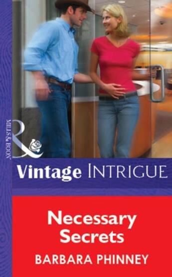 Couverture du livre « Necessary Secrets (Mills & Boon Vintage Intrigue) » de Phinney Barbara aux éditions Mills & Boon Series