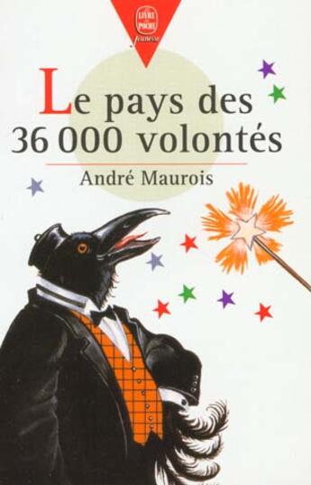 Couverture du livre « Le pays des 36 000 volontes » de Maurois-A aux éditions Le Livre De Poche Jeunesse