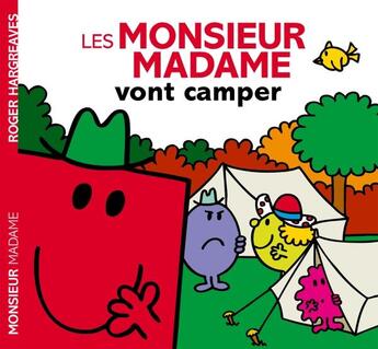 Couverture du livre « Les Monsieur Madame vont camper » de Roger Hargreaves aux éditions Hachette Jeunesse