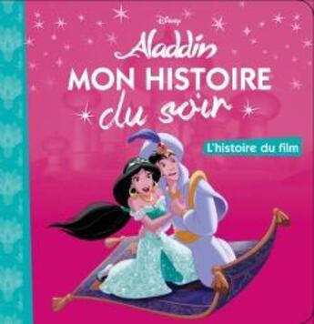 Couverture du livre « Mon histoire du soir : Aladdin » de Disney aux éditions Disney Hachette