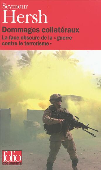 Couverture du livre « Dommages collatéraux : la face obscure de la 