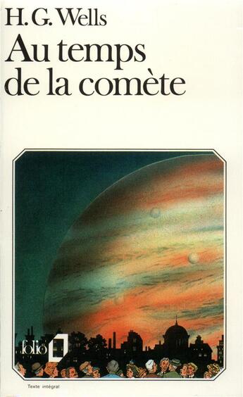 Couverture du livre « Au temps de la comète » de Herbert George Wells aux éditions Folio