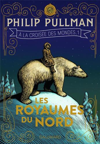 Couverture du livre « À la croisée des mondes T.1 ; les royaumes du Nord » de Philip Pullman aux éditions Gallimard-jeunesse