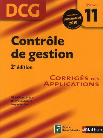 Couverture du livre « Contrôle de gestion DCG ; épreuve 11 ; corrigés (édition 2010) » de Michel Coucoureux aux éditions Nathan