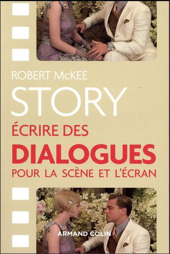 Couverture du livre « Story ; écrire des dialogues pour la scène et l'écran » de Robert Mckee aux éditions Armand Colin