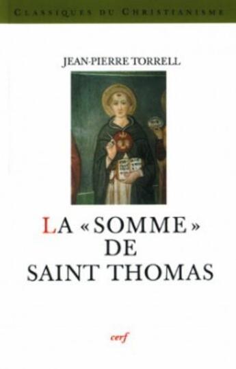 Couverture du livre « La somme de saint thomas » de Jean-Pierre Torrell aux éditions Cerf