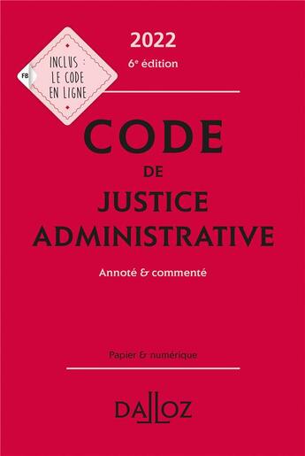 Couverture du livre « Code de justice administrative, annoté et commenté (édition 2022) » de  aux éditions Dalloz