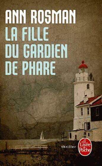 Couverture du livre « La fille du gardien de phare » de Ann Rosman aux éditions Le Livre De Poche