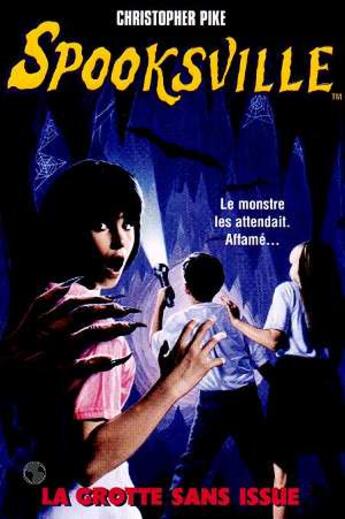 Couverture du livre « Spooksville T.3 ; La Grotte Sans Issue » de Christopher Pike aux éditions Pocket Jeunesse