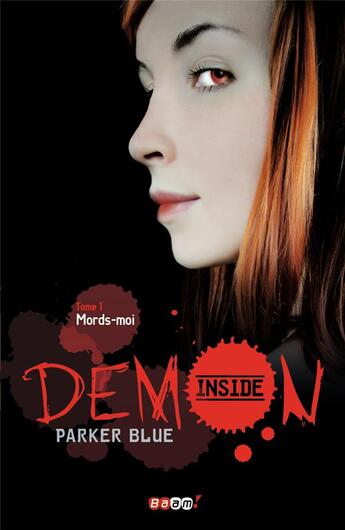 Couverture du livre « Demon inside t.1; mords-moi » de Parker Blue aux éditions J'ai Lu