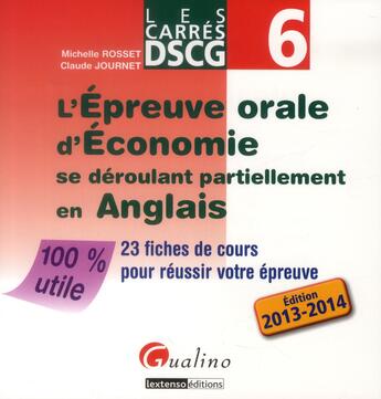 Couverture du livre « L'épreuve orale d'économie se déroulant partiellement en anglais ; DSCG 6 » de Claude Journet et Michelle Rosset aux éditions Gualino