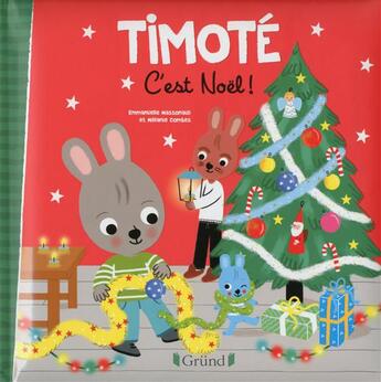 Couverture du livre « Timoté, c'est Noël ! » de Emmanuelle Massonaud et Melanie Combes aux éditions Grund