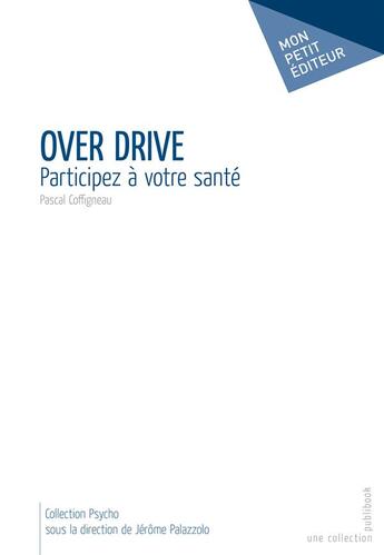 Couverture du livre « Over drive » de Pascal Coffigneau aux éditions Publibook