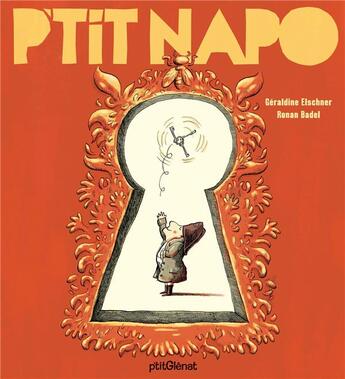 Couverture du livre « P'tit Napo » de Ronan Badel et Geraldine Elschner aux éditions Glenat Jeunesse