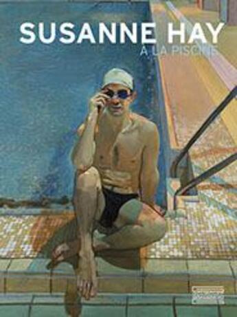 Couverture du livre « Les piscines de Suzanne Hay » de Bruno Gaudichon et Harald Theil aux éditions Gourcuff Gradenigo