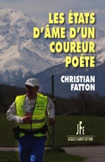 Couverture du livre « Les états d'âme d'un coureur poète » de Christian Fatton aux éditions Jacques Flament