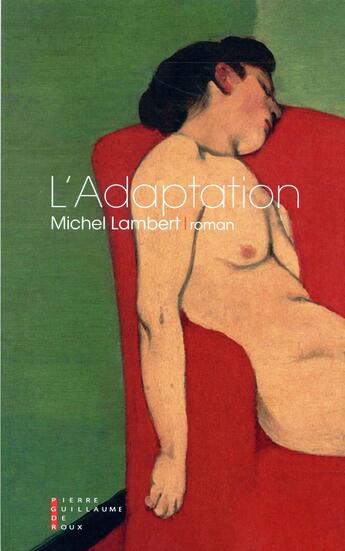 Couverture du livre « L'adaptation » de Michel Lambert aux éditions Pierre-guillaume De Roux