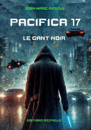 Couverture du livre « Pacifica 17 : Le gant noir » de Jean-Marc Reboul aux éditions Assyelle