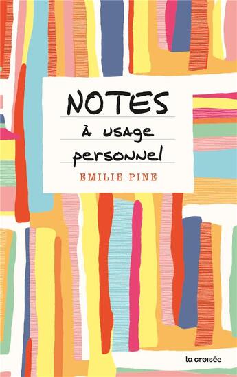 Couverture du livre « Notes à usage personnel » de Pine Emilie aux éditions La Croisee