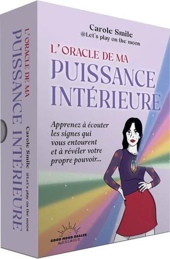 Couverture du livre « L'oracle de ma puissance intérieure » de Carole Smile et Julie Audouard aux éditions Good Mood Dealer