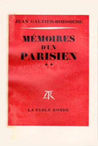 Couverture du livre « Memoires d'un parisien - vol02 - 1919-1938 » de Galtier-Boissiere J. aux éditions Table Ronde