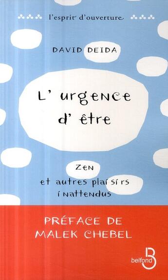 Couverture du livre « L'urgence d'être ; zen et autres plaisirs inattendus » de Deida David aux éditions Belfond