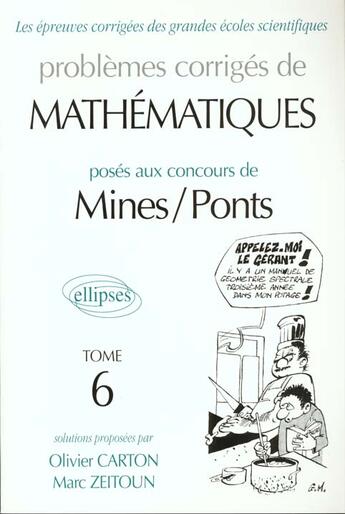 Couverture du livre « Mathematiques mines/ponts 1992-1997 - tome 6 » de Carton/Zeitoun aux éditions Ellipses