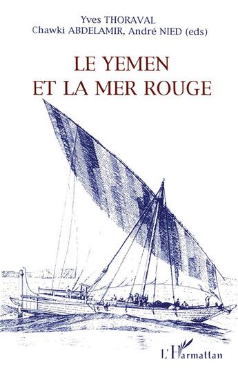 Couverture du livre « Le Yémen et la Mer Rouge » de Yves Thoraval aux éditions L'harmattan