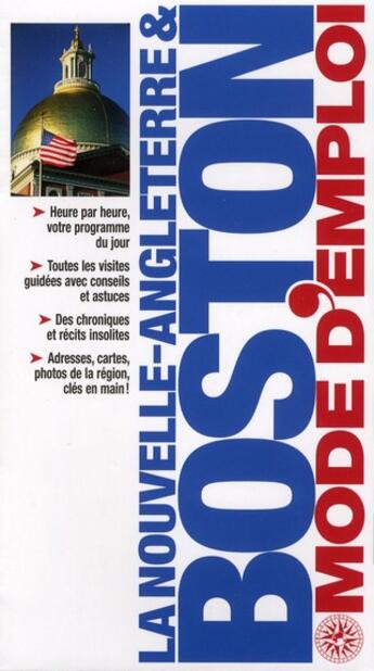 Couverture du livre « Boston et la Nouvelle Angleterre » de Paul Wade et John Rosenthal et Kathy Arnold aux éditions Gallimard-loisirs