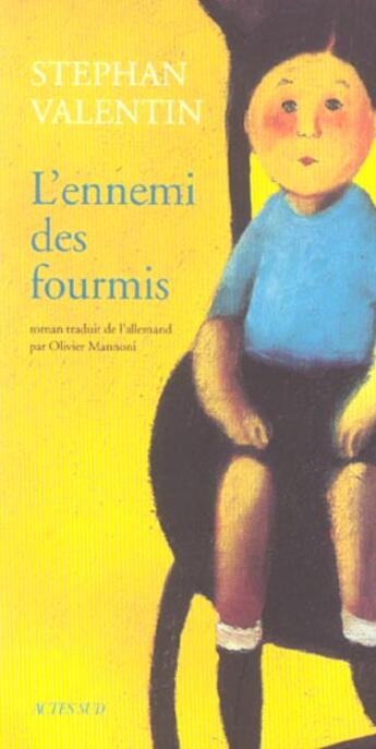 Couverture du livre « L'ennemi des fourmis » de Stephan Valentin aux éditions Actes Sud