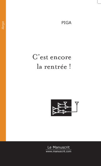 Couverture du livre « C'est encore la rentrée! » de Philippe Piga aux éditions Le Manuscrit