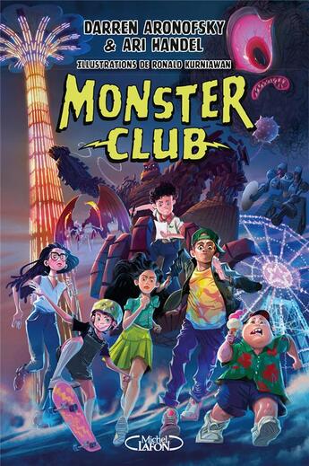 Couverture du livre « Monster club Tome 1 » de Ari Handel et Darren Aronofsky et Ronald Kurniawan aux éditions Michel Lafon