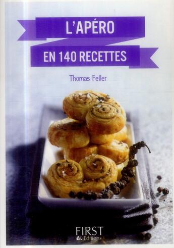 Couverture du livre « L'apéro en 140 recettes » de Thomas Feller aux éditions First