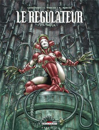 Couverture du livre « Le régulateur t.4 : 666 I.A. » de Eric Corbeyran et Eric Moreno et Marc Moreno aux éditions Delcourt