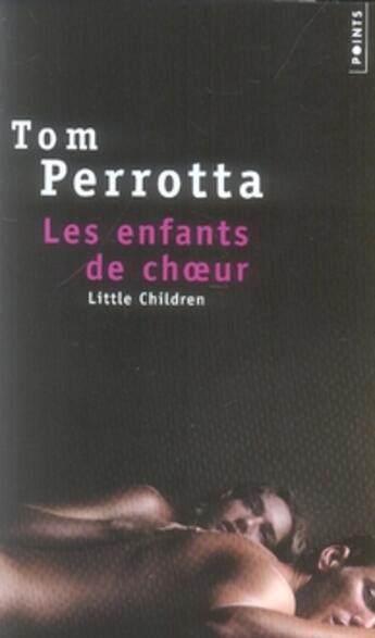 Couverture du livre « Les enfants de choeur » de Tom Perrotta aux éditions Points