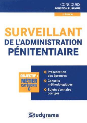 Couverture du livre « Surveillant de l'administration pénitentiaire ; catégorie C (2e édition) » de Marc Dalens aux éditions Studyrama