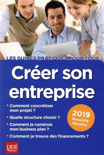 Couverture du livre « Créer son entreprise (édition 2019) » de Carine Sfez aux éditions Prat Editions