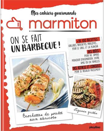 Couverture du livre « Mes cahiers gourmands Marmiton ; on se fait un barbecue ! » de  aux éditions Play Bac